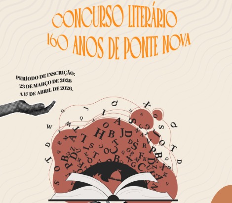 Cartaz de divulgação para redes sociais, com o título "Concurso literário 160 anos de Ponte Nova". Há um livro aberto com várias letras saindo das páginas.
